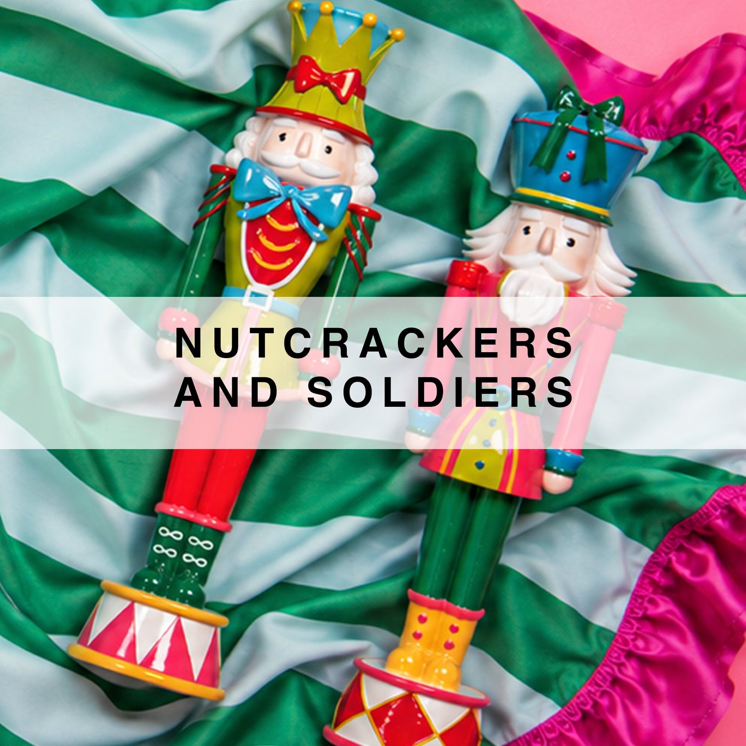 Nutcrackers and Soldiers